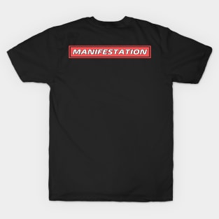 Manifestation T-Shirt